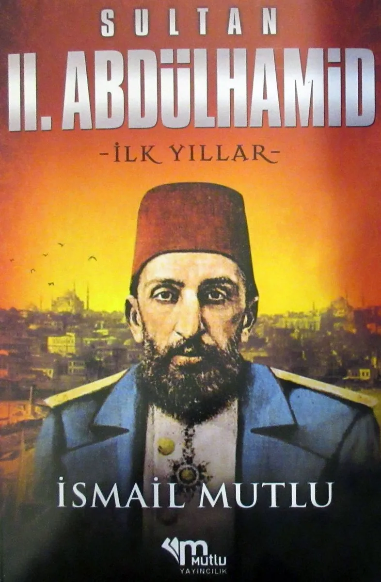 II. Abdülhamid ( İlk Yıllar)