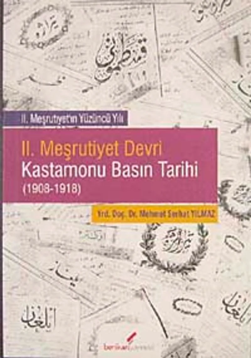 II. Meşrutiyet Devri Kastamonu Basın Tarihi (1908-1918)