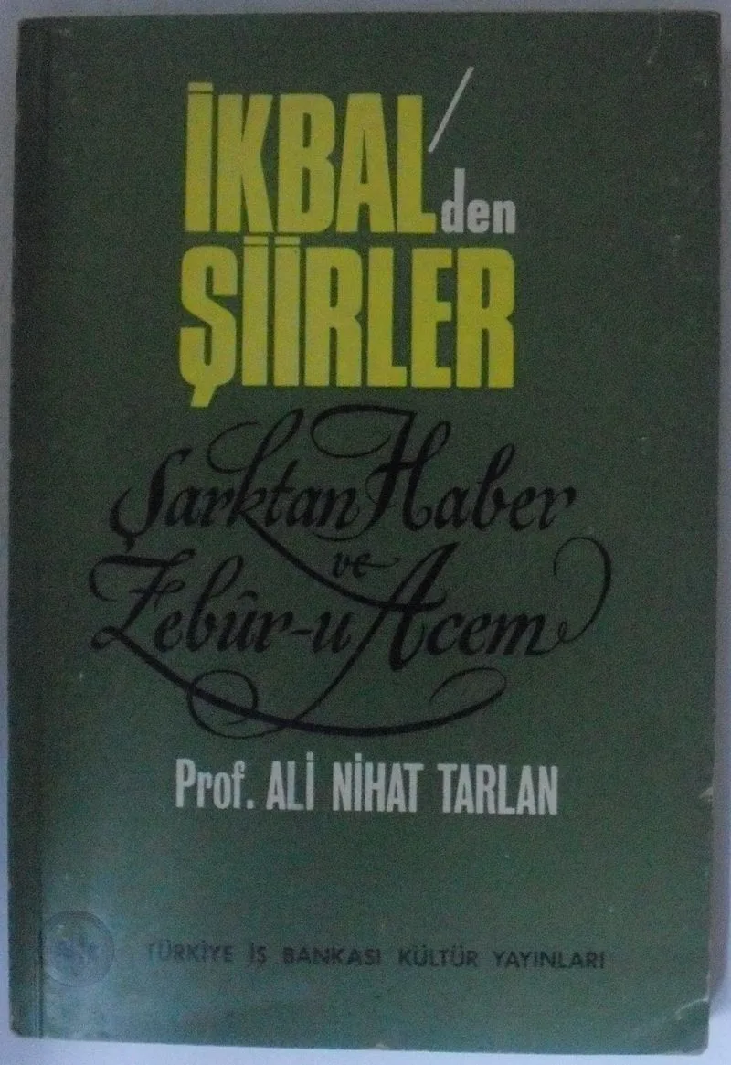 İkbal'den Şiirler / Şarktan Haber ve Zebur-u Acem Kod: 12-D-34
