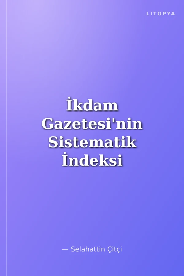 İkdam Gazetesi'nin Sistematik İndeksi (1894-1904)
