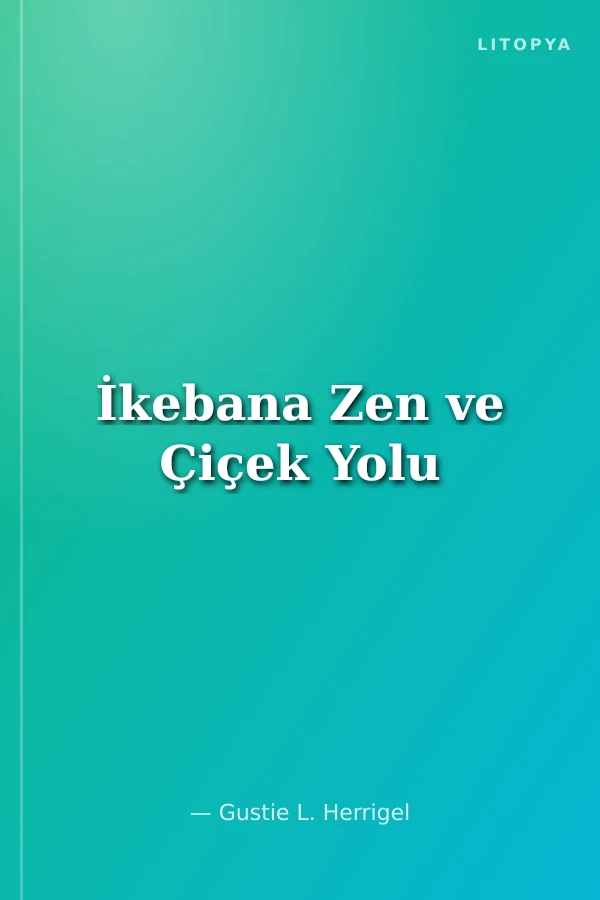 İkebana Zen ve Çiçek Yolu