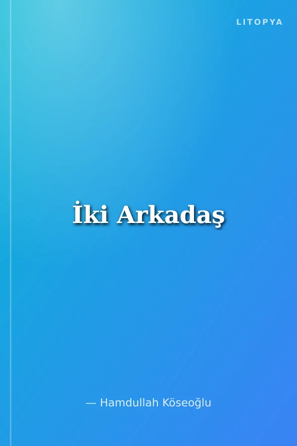 İki Arkadaş