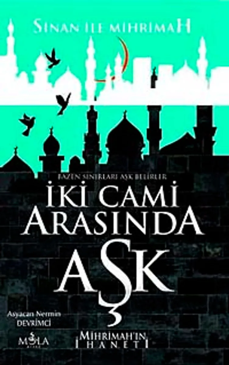İki Cami Arasında Aşk Mihrimah'ın İhaneti