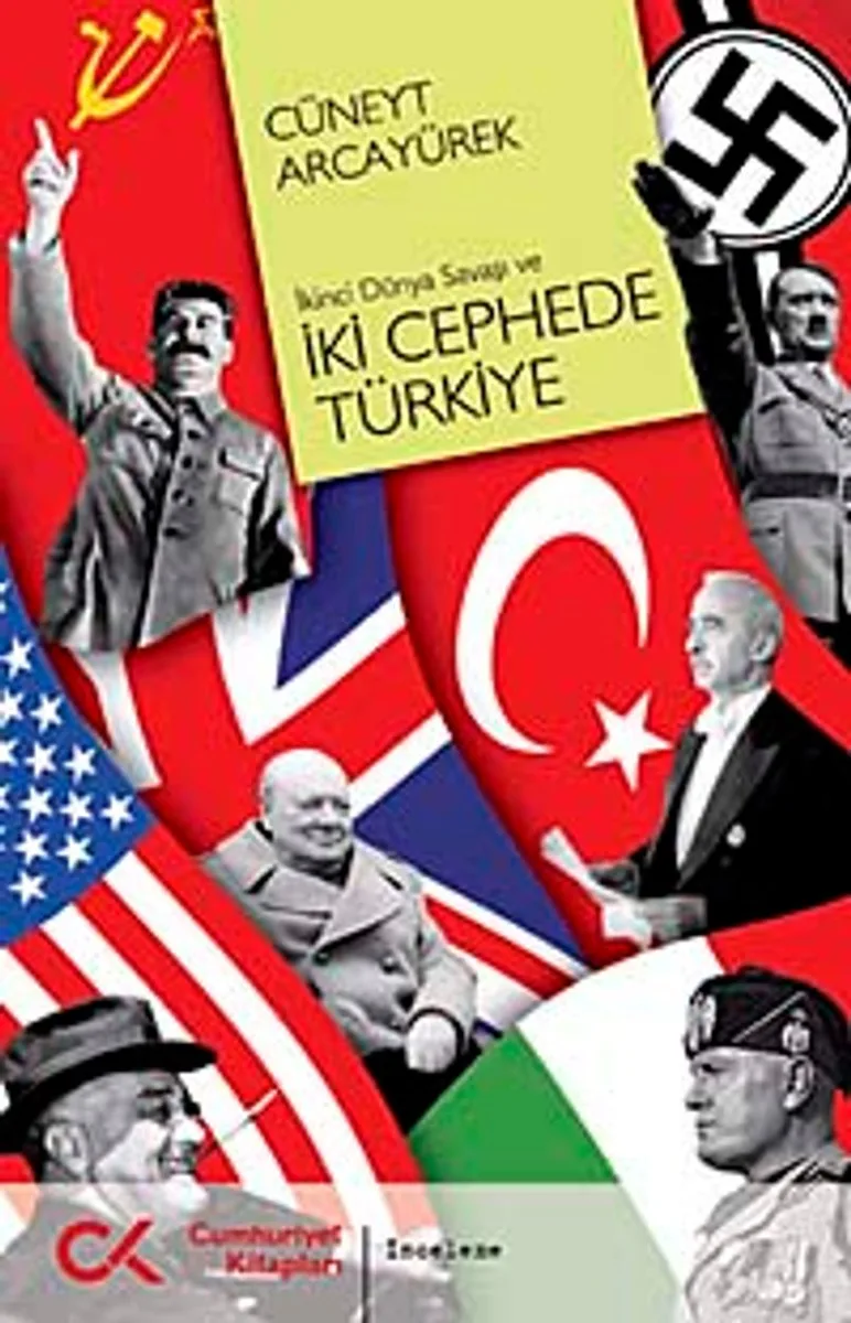 İki Cephede Türkiye ve İkinci Dünya Savaşı