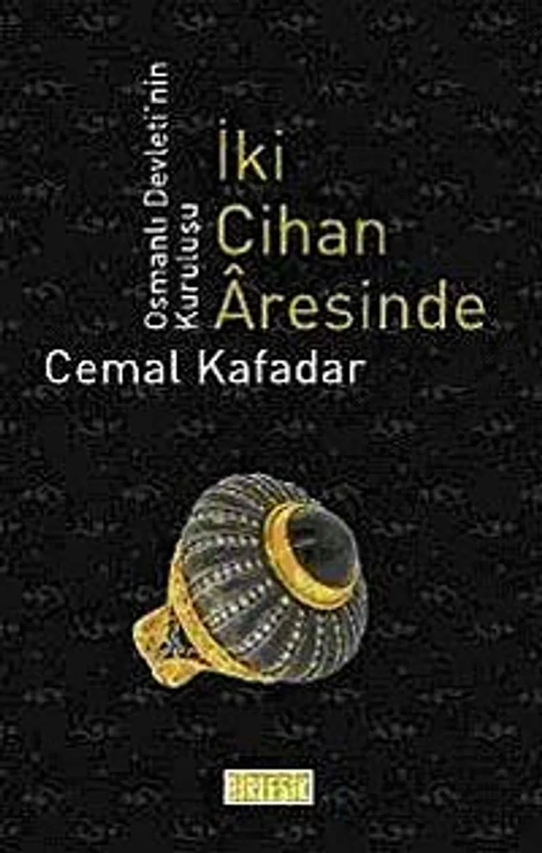 İki Cihan Aresinde Osmanlı Devletinin Kuruluşu