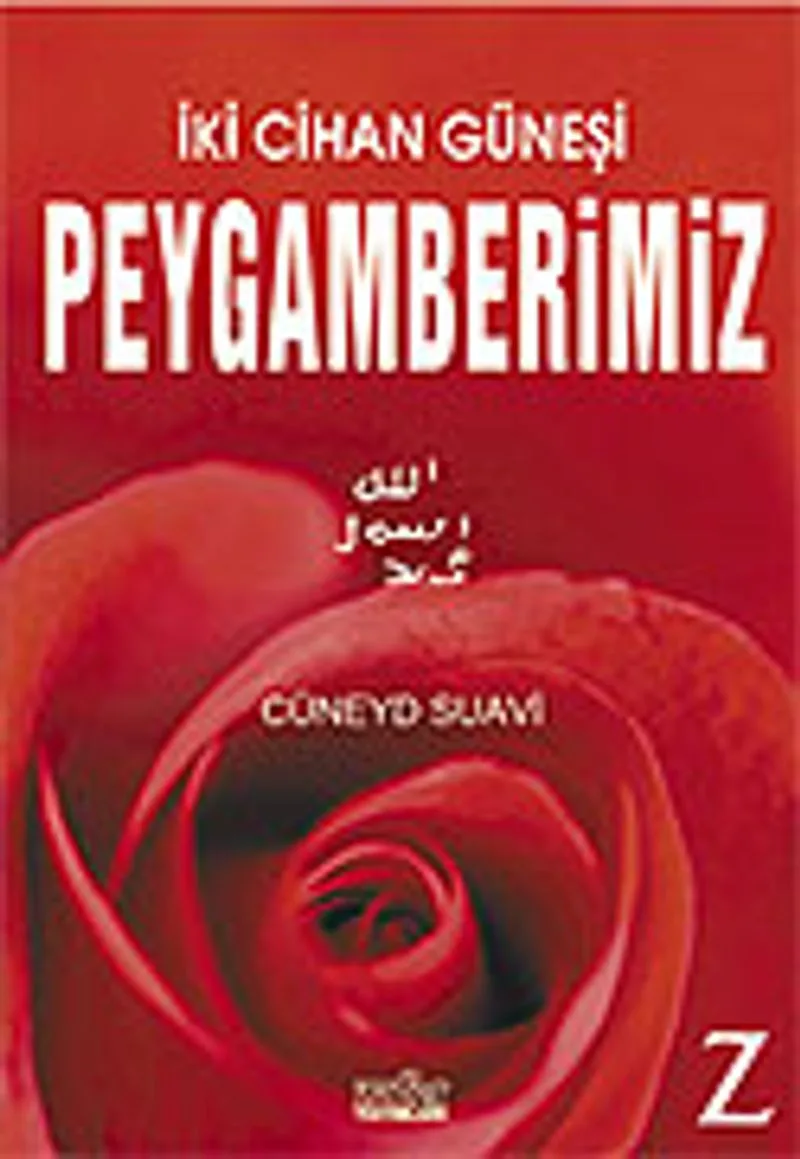 İki Cihan Güneşi Peygamberimiz