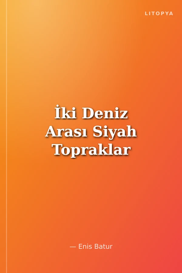 İki Deniz Arası Siyah Topraklar