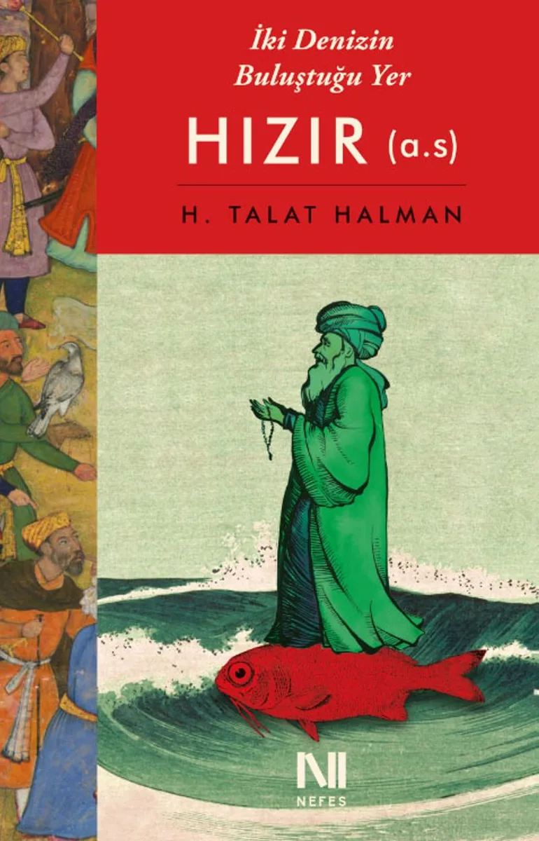 İki Denizin Buluştuğu Yer Hızır (a.s.)