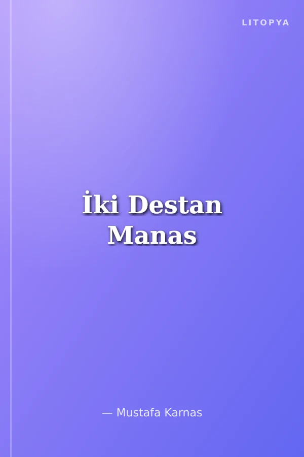İki Destan Manas
