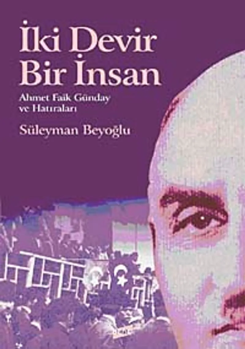 İki Devir Bir İnsan Ahmet Faik Günday ve Hatıraları 7-A-12