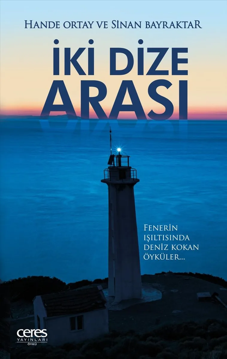 İki Dize Arası Fenerin Işıltısında Deniz Kokan Öyküler