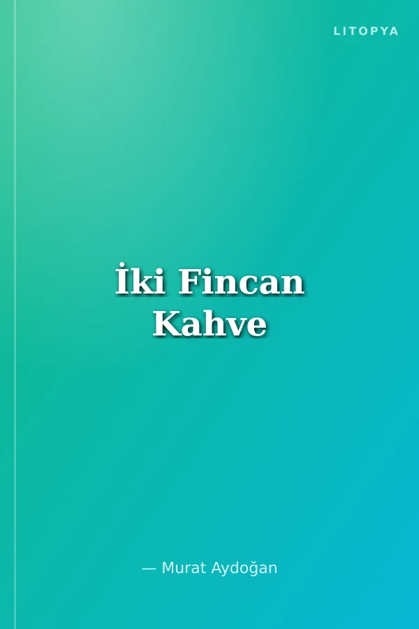 İki Fincan Kahve