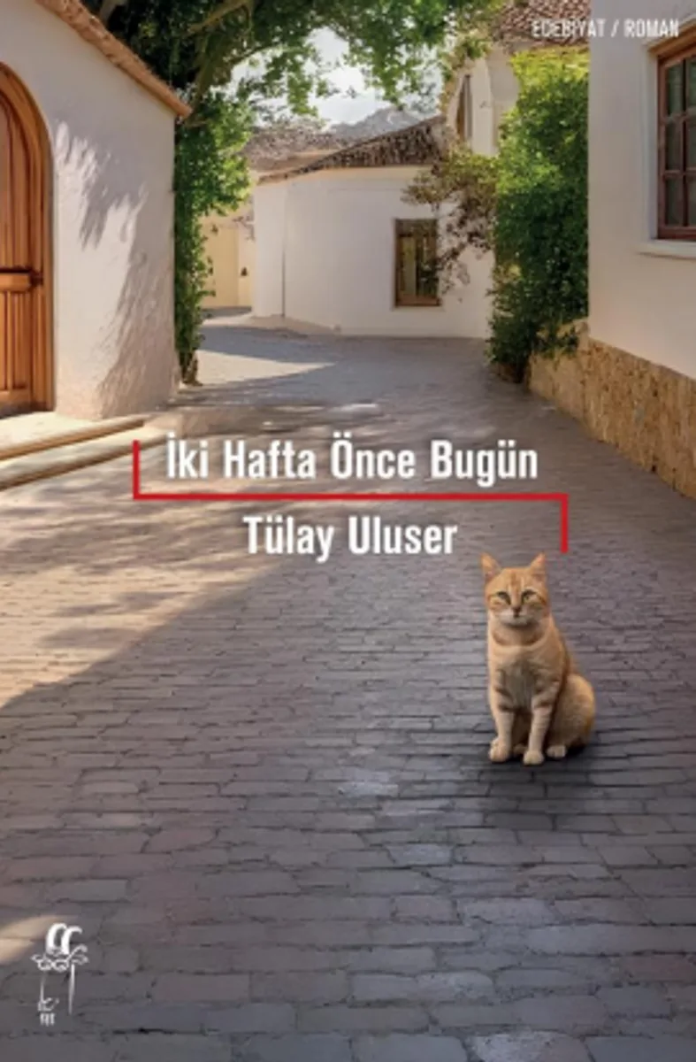 İki Hafta Önce Bugün