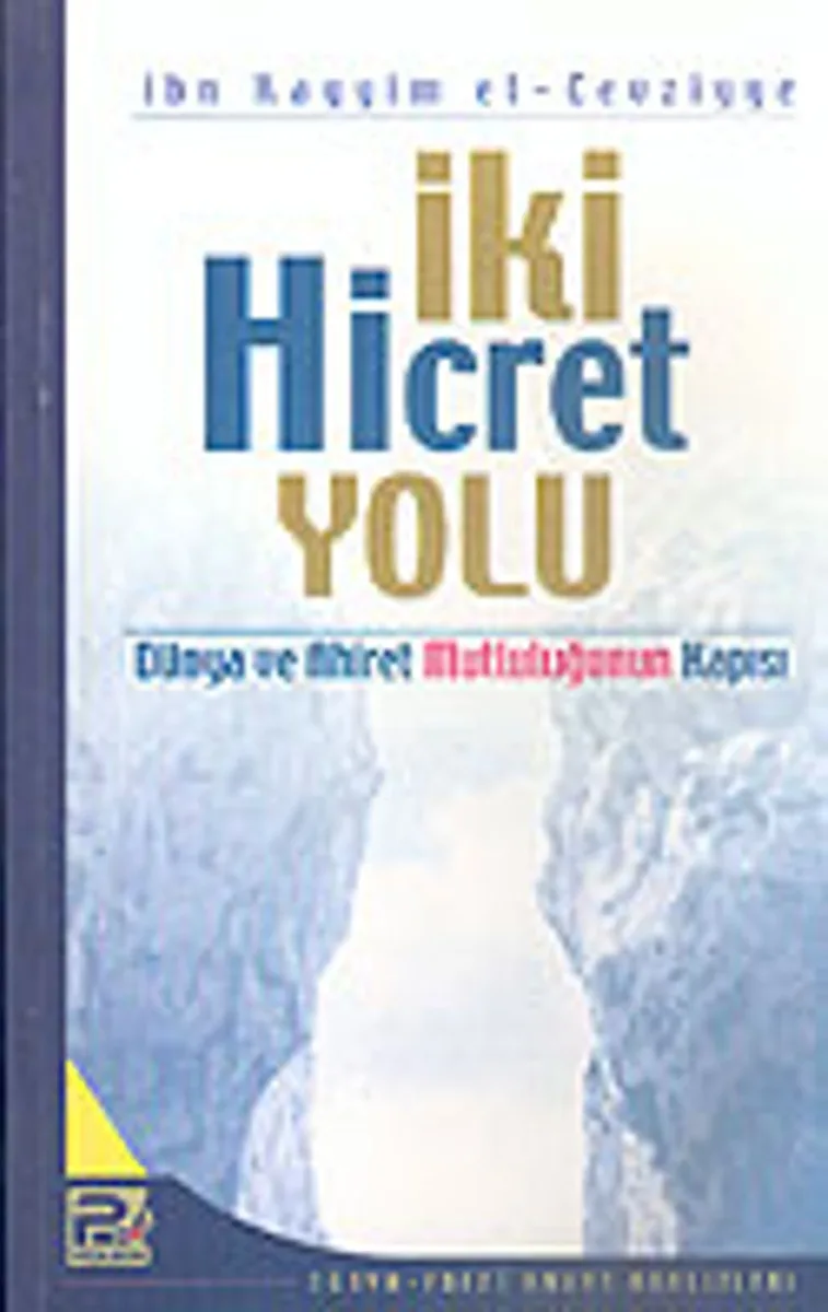 İki Hicret Yolu Dünya ve Ahiret Mutluluğunun Kapısı
