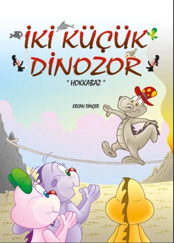 İki Küçük Dinozor Hokkabaz