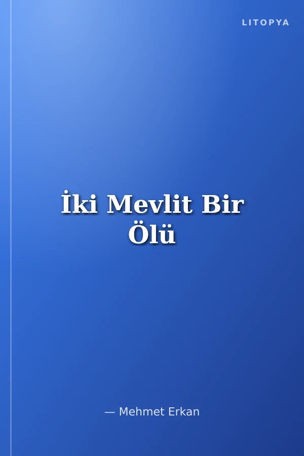 İki Mevlit Bir Ölü