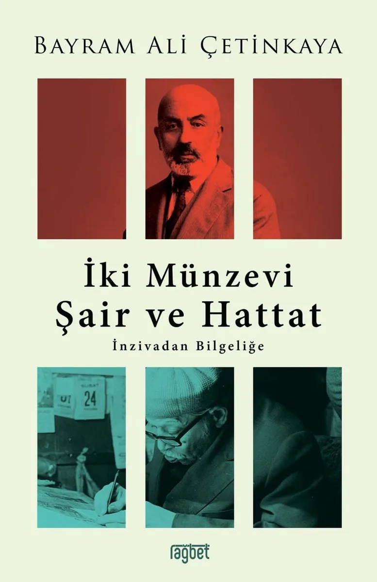 İki Münzevi Şair ve Hattat İnzivadan Bilgeliğe