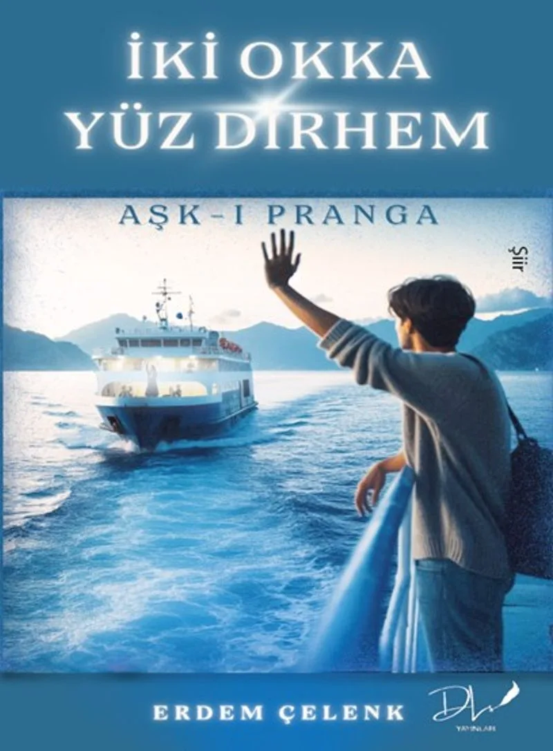 İki Okka Yüz Dirhem Aşk-ı Pranga