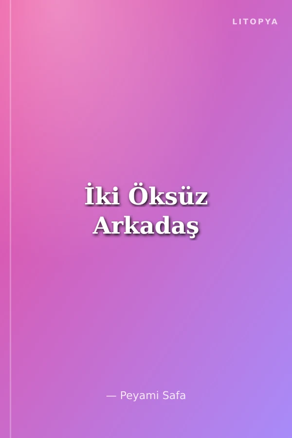 İki Öksüz Arkadaş