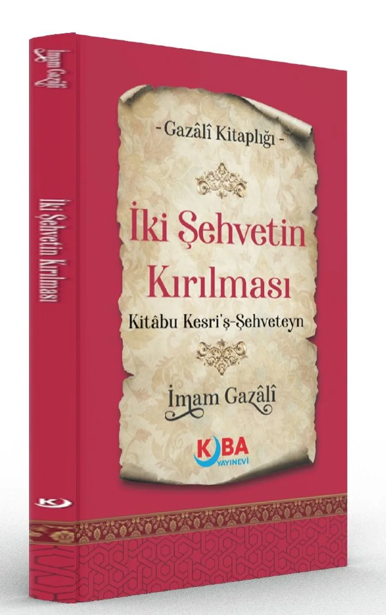 İki Şehvetin Kırılması (Kitabu Kesri'ş-Şehveteyn)