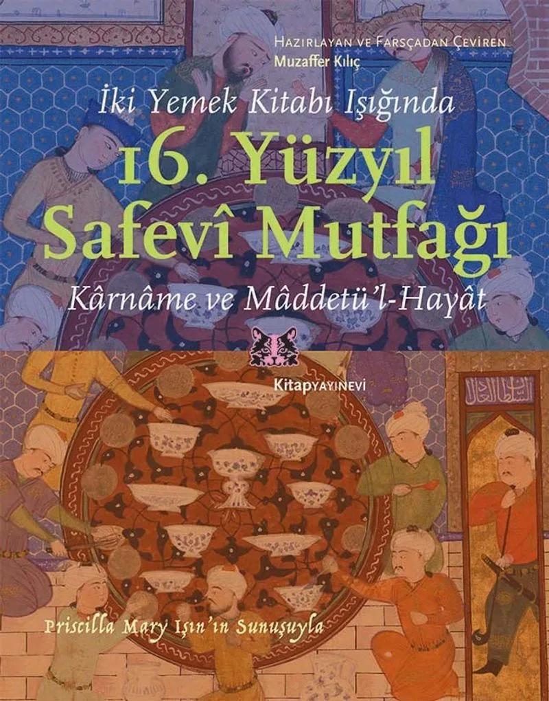 İki Yemek Kitabı Işığında 16. Yüzyıl Safevî Mutfağı Karname ve Maddetü'l-Hayat