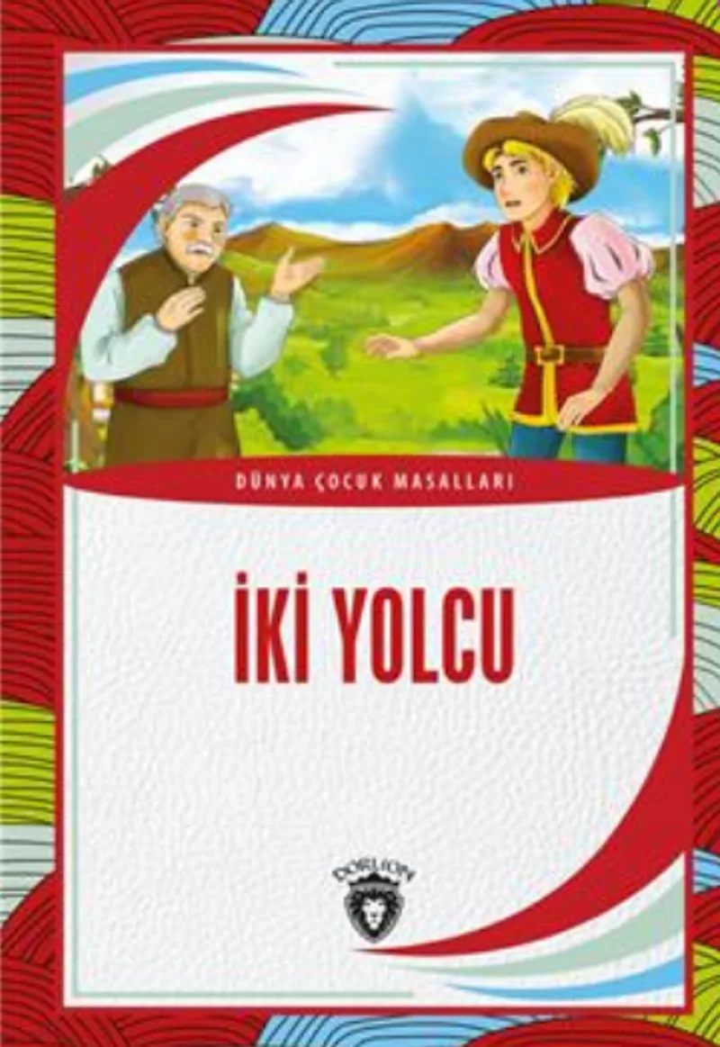 İki Yolcu Dünya Çocuk Masalları (7-12 Yaş)
