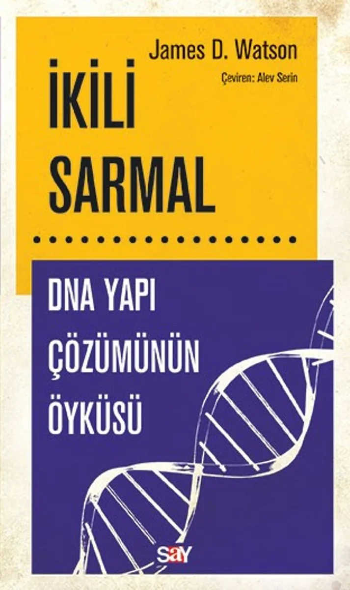 İkili Sarmal DNA Yapı Çözümünün Öyküsü