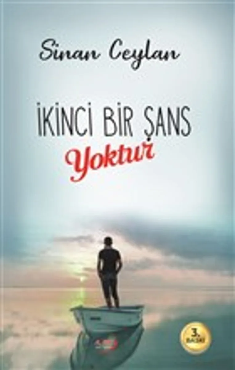 İkinci Bir Şans Yoktur