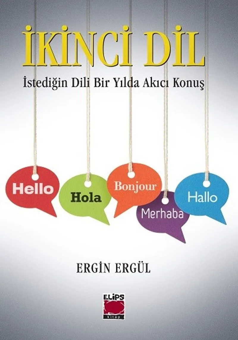İkinci Dil İstediğin Dili Bir Yılda Akıcı Konuş