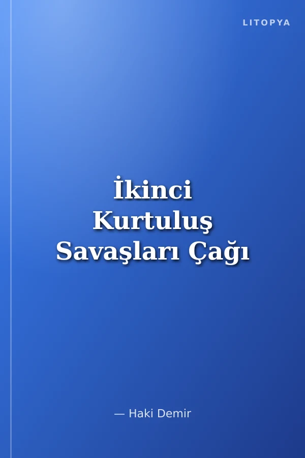 İkinci Kurtuluş Savaşları Çağı