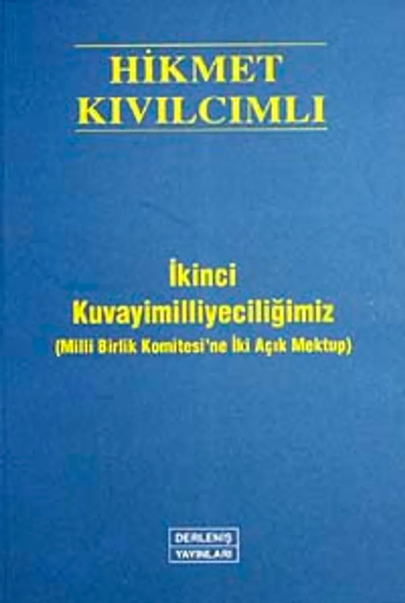 İkinci Kuvayimilliyeciliğimiz