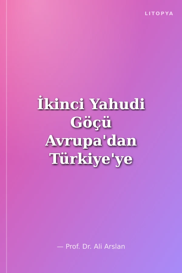 İkinci Yahudi Göçü Avrupa'dan Türkiye'ye