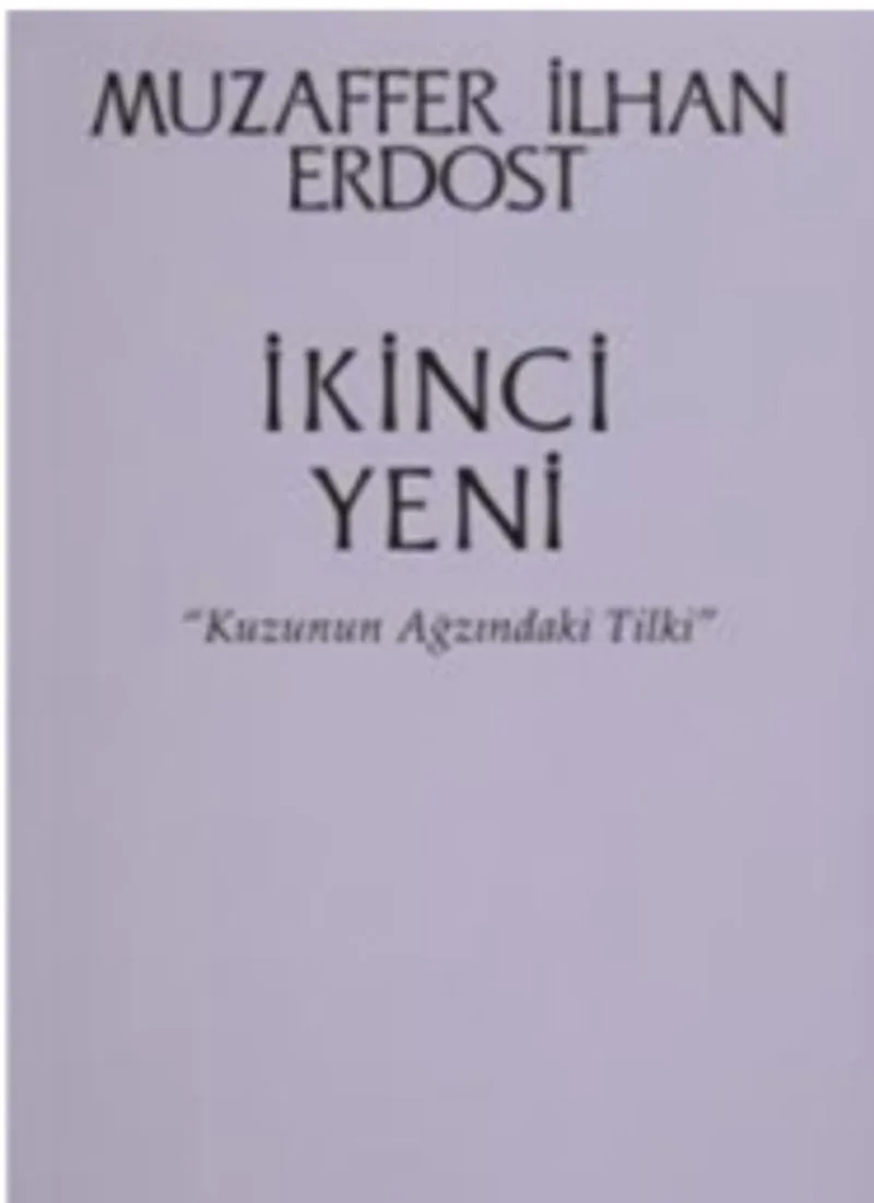 İkinci Yeni Kuzunun Ağzındaki Tilki