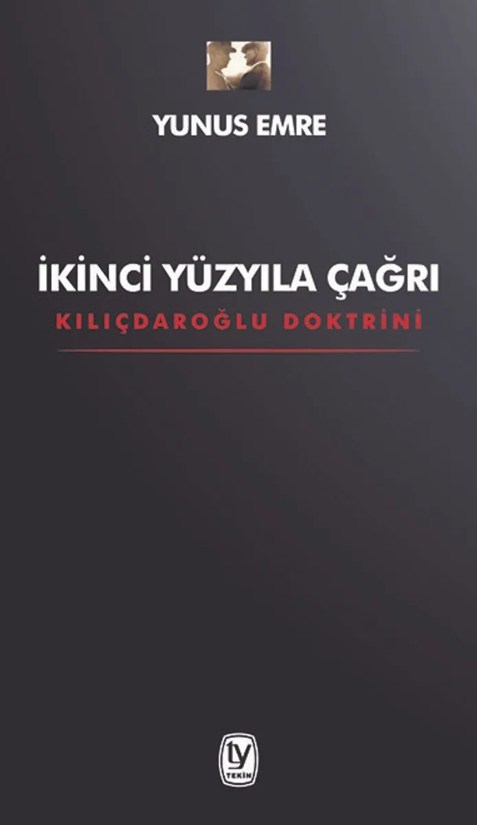 İkinci Yüzyıla Çağrı Kılıçdaroğlu Doktrini
