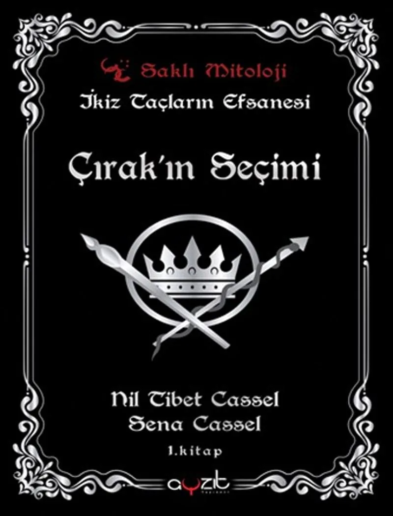 İkiz Taçların Efsanesi / Çırak'ın Seçimi