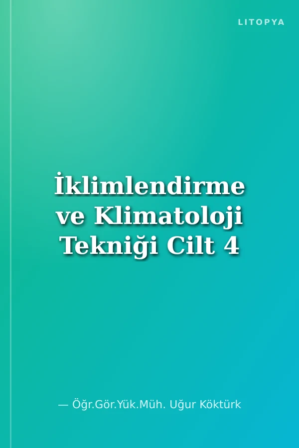 İklimlendirme ve Klimatoloji Tekniği Cilt 4
