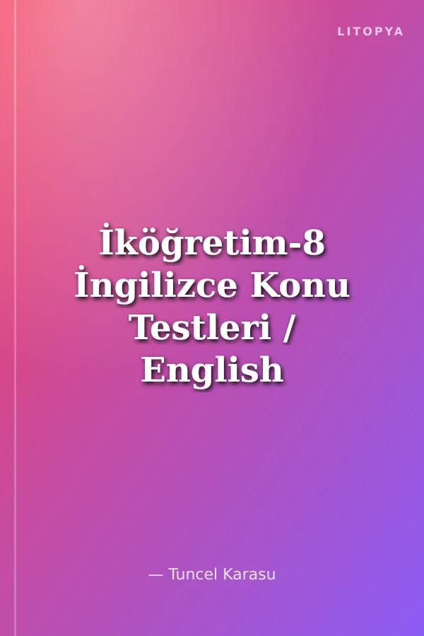 İköğretim-8 İngilizce Konu Testleri / English Practice Sheets