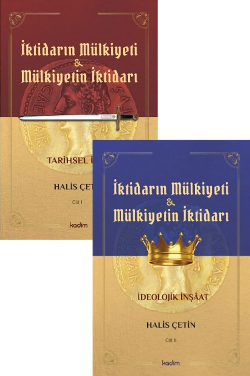 İktidarın Mülkiyeti ve Mülkiyetin İktidarı (2 Cilt Takım)