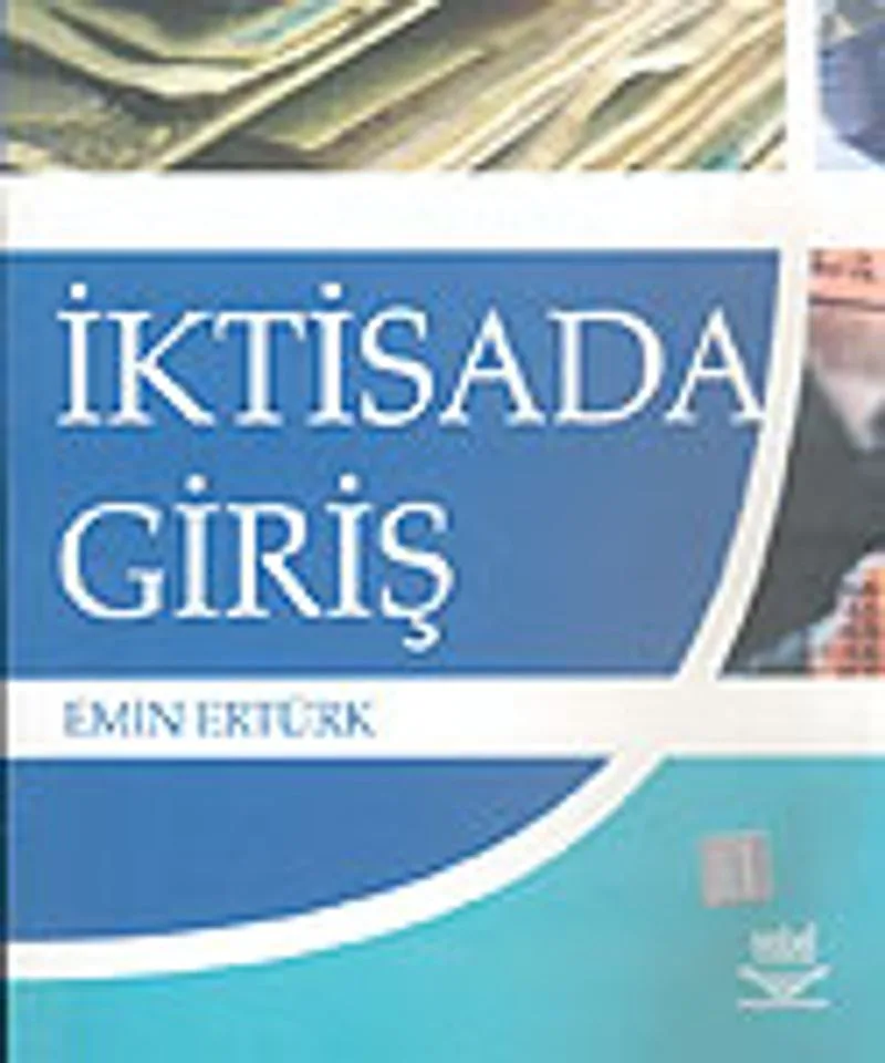 İktisada Giriş (Doç. Dr. Emin Ertürk)
