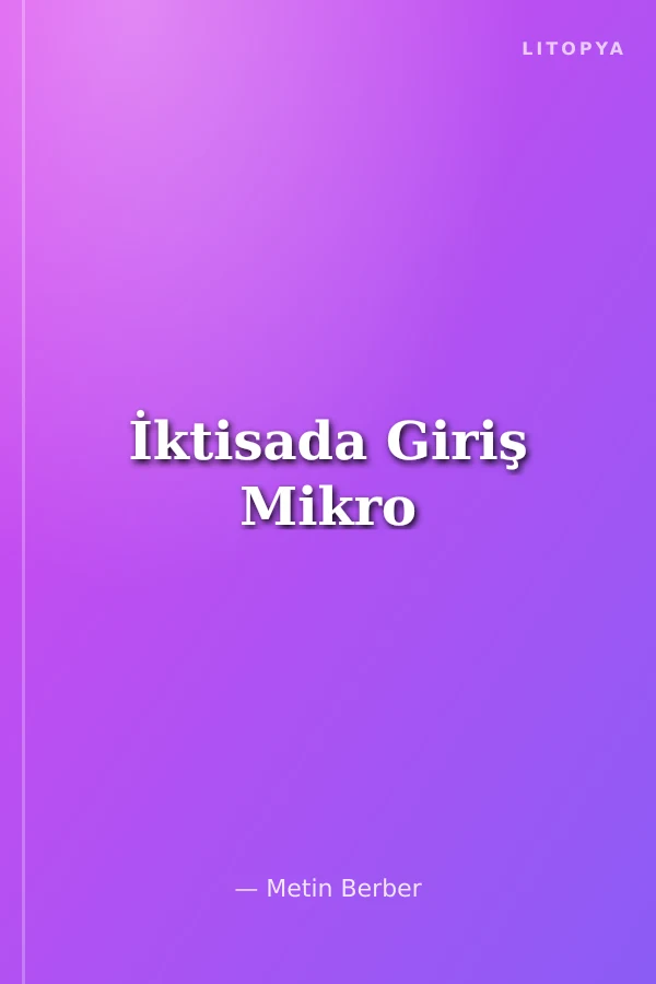 İktisada Giriş Mikro