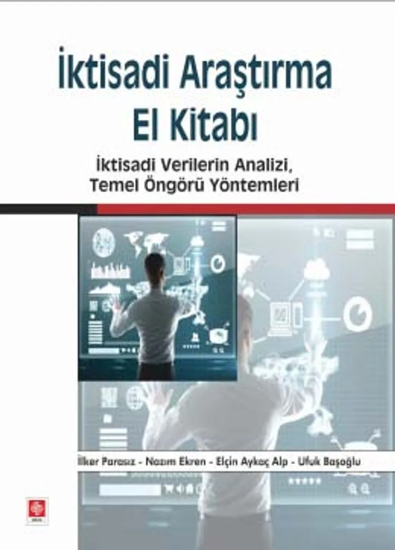 İktisadi Araştırma El Kitabı İktisadi Verilerin Analizi, Temel Öngörü Yöntemleri