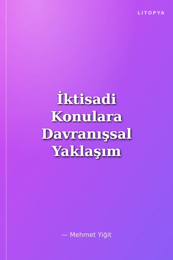 İktisadi Konulara Davranışsal Yaklaşım