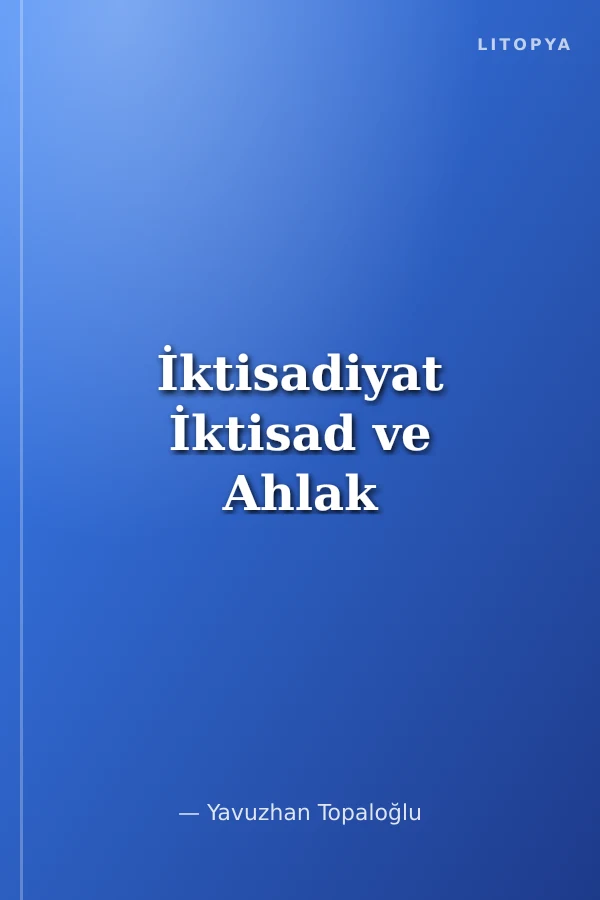 İktisadiyat İktisad ve Ahlak