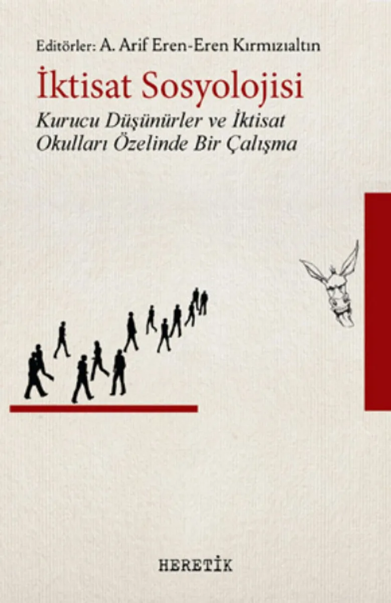 İktisat Sosyolojisi Kurucu Düşünürler ve İktisat Okulları Özelinde Bir Çalışma