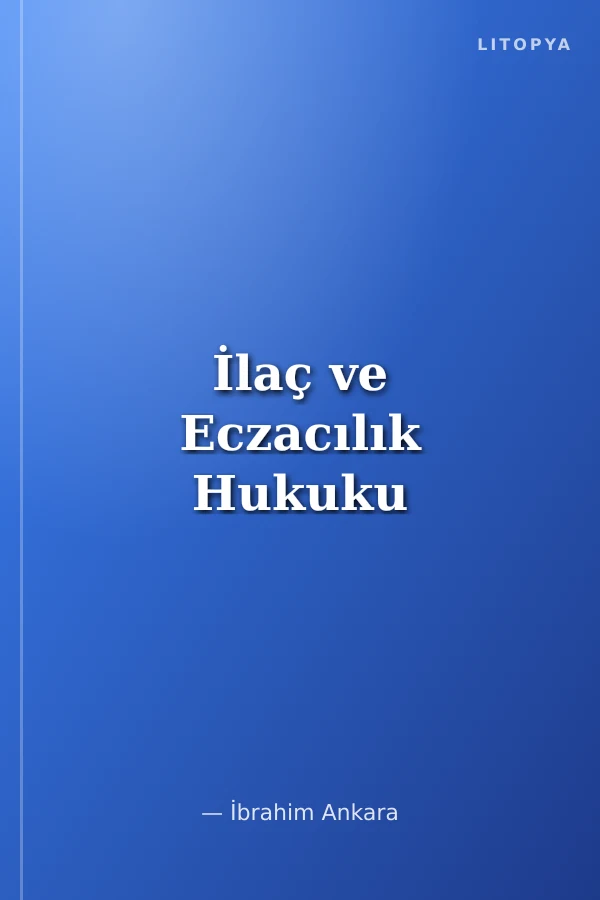 İlaç ve Eczacılık Hukuku