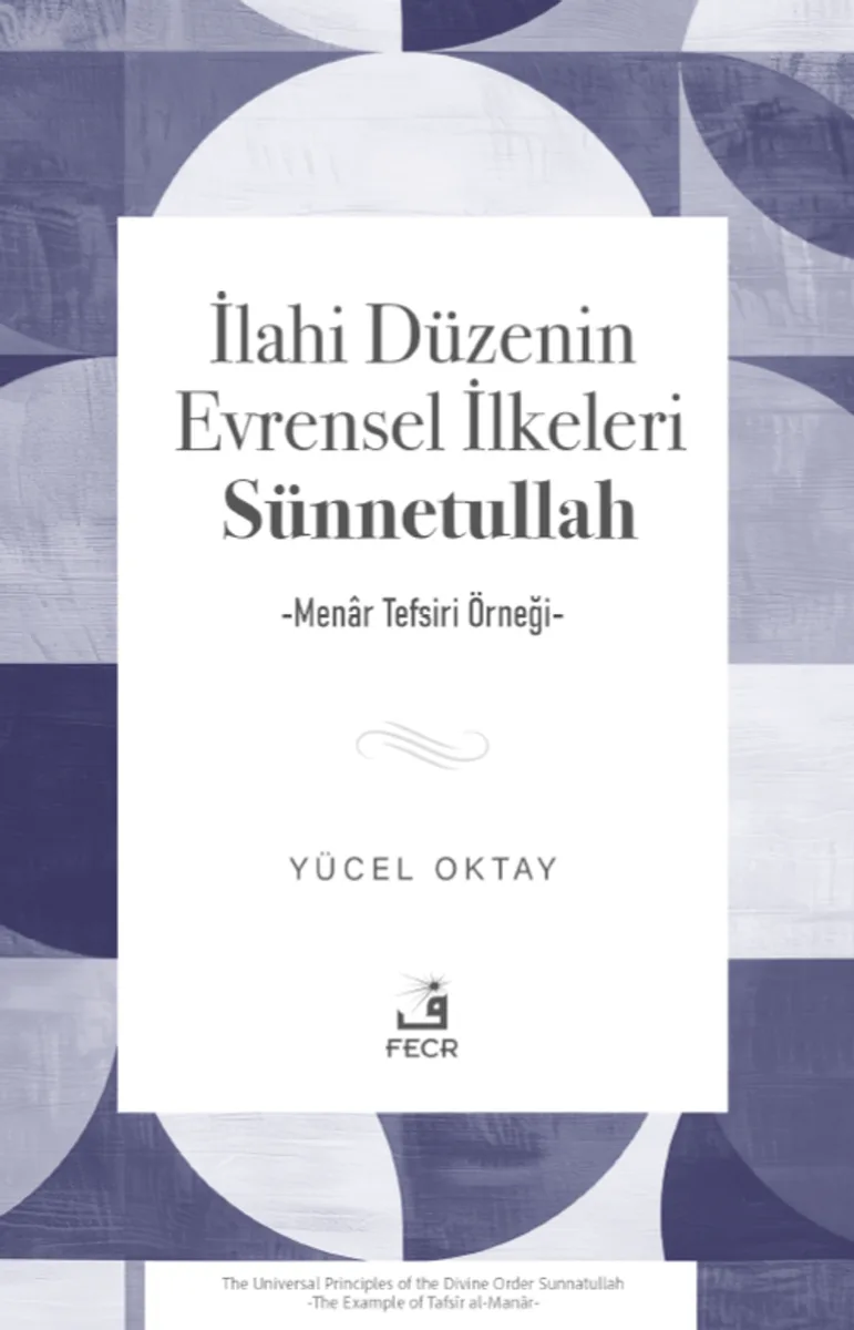 İlahi Düzenin Evrensel İlkeleri Sünnetullah