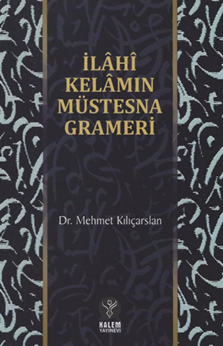 İlahi Kelamın Müstesna Grameri