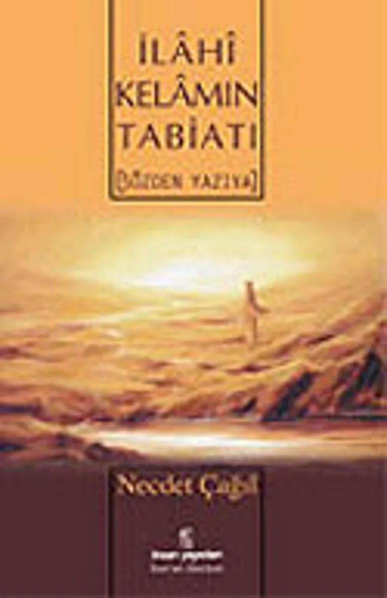İlahi Kelamın Tabiatı (Sözden Yazıya)