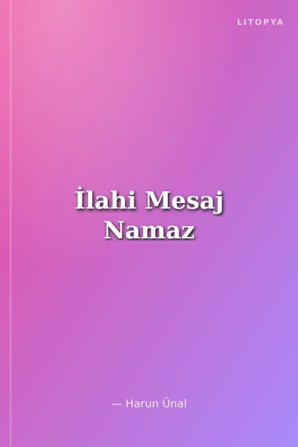 İlahi Mesaj Namaz