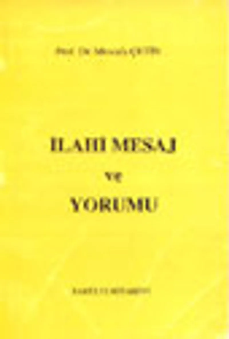 İlahi Mesaj ve Yorumu